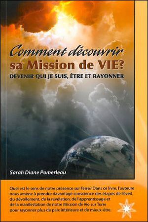 Comment decouvrir sa mission de vie ?