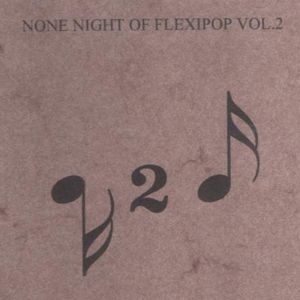 None Night of Flexipop, Volume 2