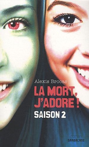 La mort, j'adore ! Tome 2