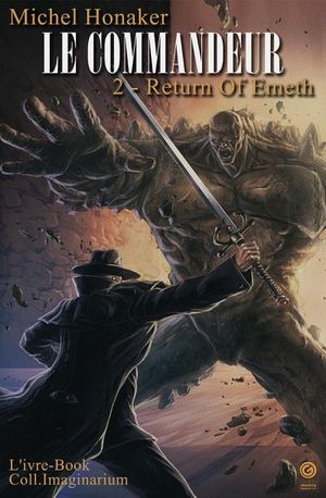 Le Commandeur : Return of Emeth - Tome 2