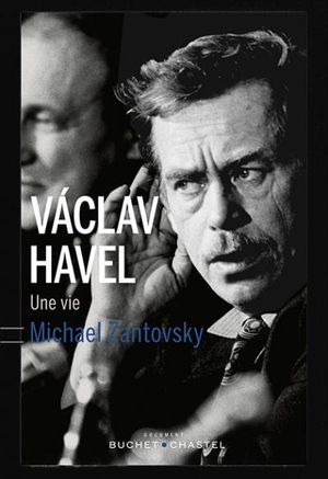 Vaclav Havel : une vie