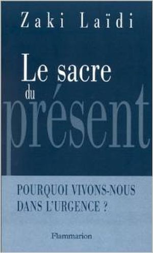 Le sacre du présent