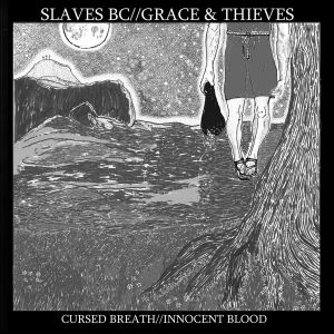 Cursed Breath // Innocent Blood