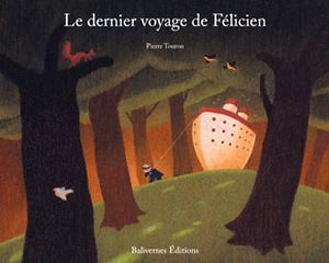 Le dernier voyage de Félicien