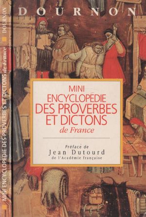 Mini encyclopedie des proverbes et dictons de France