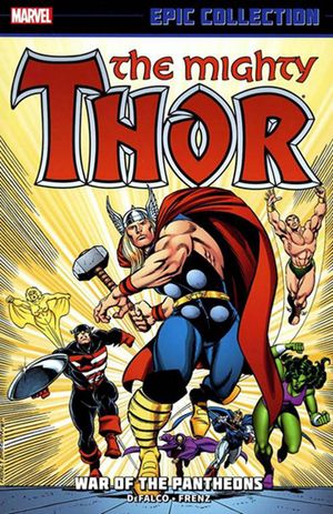 The Mighty Thor Epic Collection: War of the Pantheons