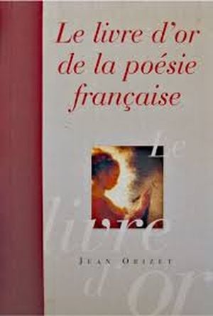 Le Livre d’or de la poésie française