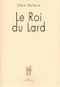 Le roi du lard