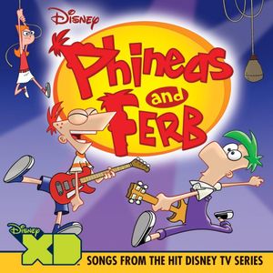 Phineas and Ferb: Songs from the Hit Disney TV Series (OST)