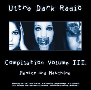 Ultra Dark Radio: Compilation III: Mensch und Maschine