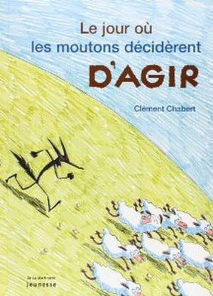 Le jour où les moutons décidèrent d'agir