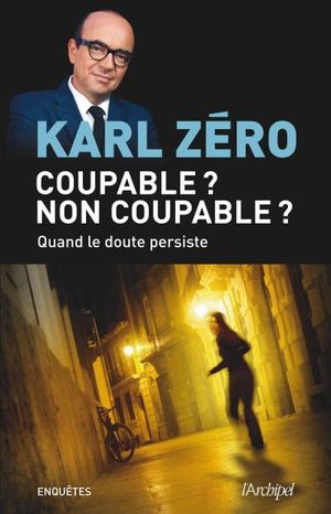 Coupable ? Non coupable ?