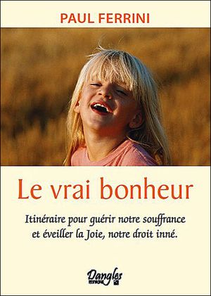 Le vrai bonheur