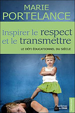 Inspirer le respect et le transmettre