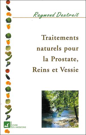 Traitements naturels pour prostates, vessie, reins