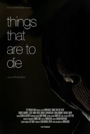 Things That Are to Die