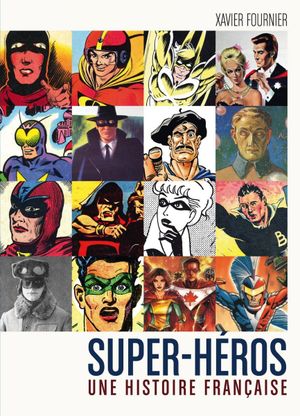 Super-héros, une histoire française