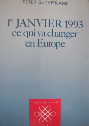 1er janvier 1993, ce qui va changer en Europe