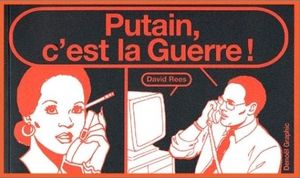 Putain, c'est la guerre !