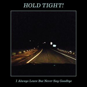 I Always Leave but Never Say Goodbye (EP)