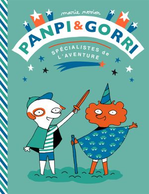 Panpi & Gorri, Spécialistes de l'aventure