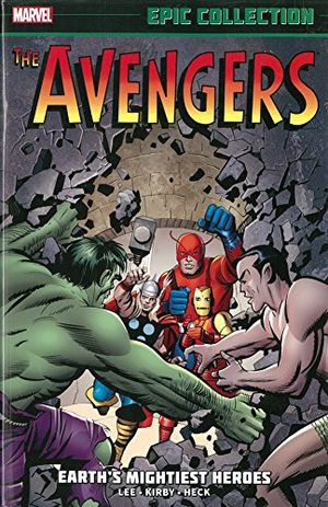 Avengers Epic Collection : Earth's Mightiest Heroes