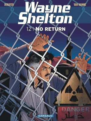 No Return - Wayne Shelton, tome 12