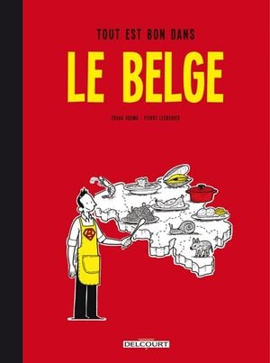 Tout est bon dans le Belge - Le Belge, tome 2