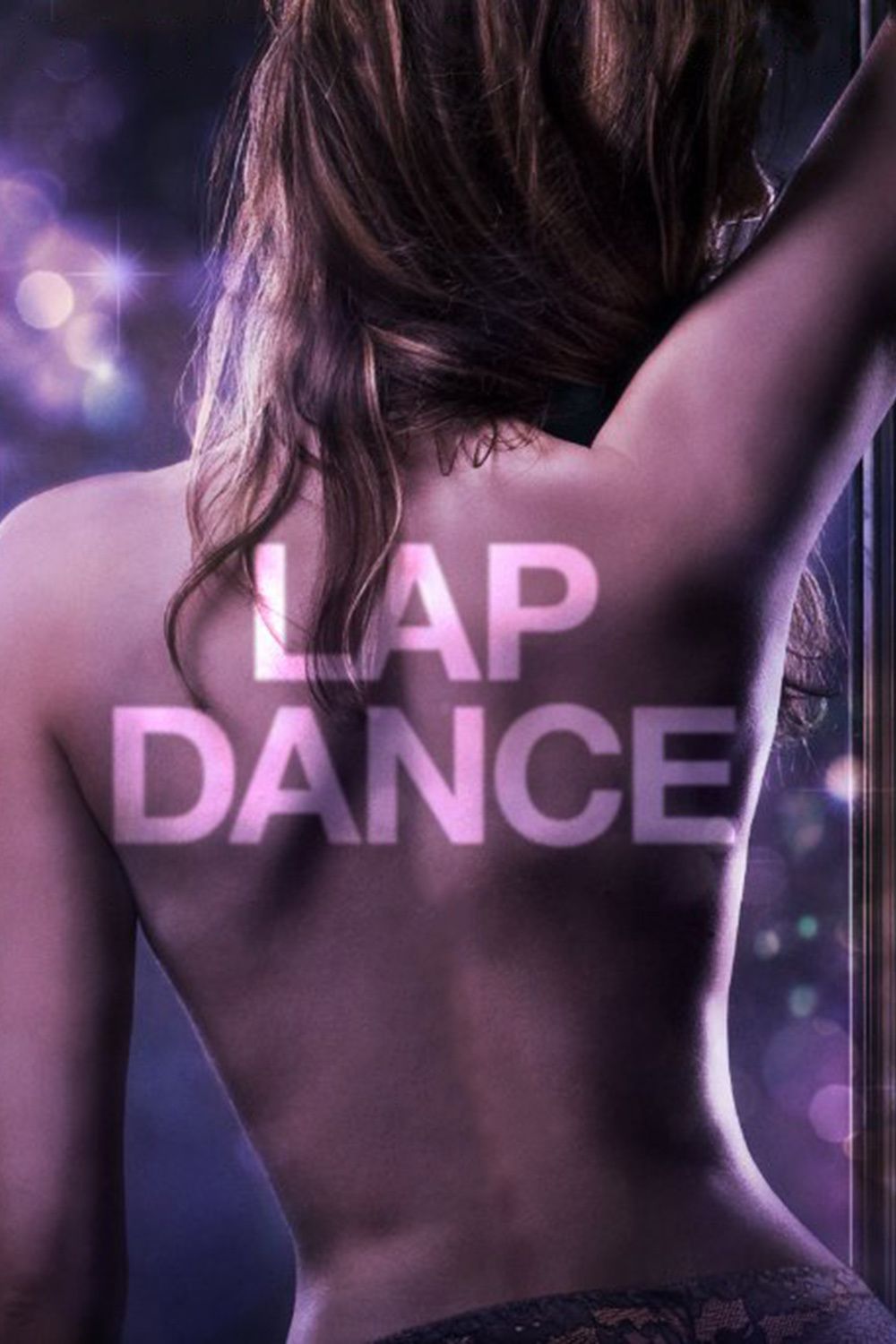 Lap Dance - Film (2014) - SensCritique