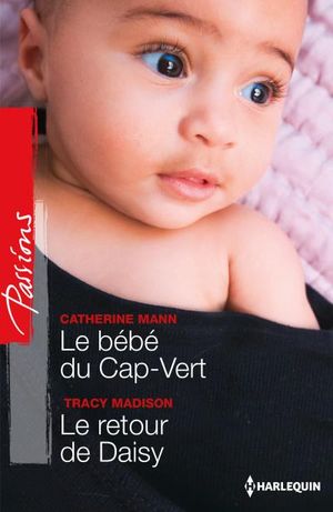 Le bébé du Cap-Vert - Le retour de Daisy