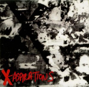 Noise Archives Volume 1: X - "Aspirations"