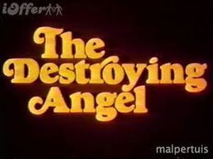 The Destroying Angel