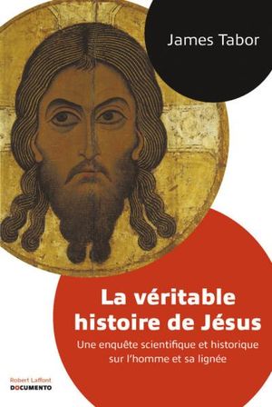 La Véritable histoire de Jésus