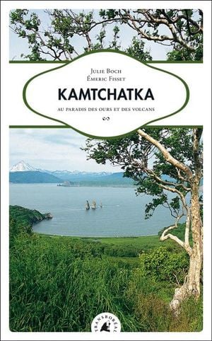 Par les volcans du Kamtchatka