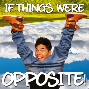If Things Were Opposite (Single)