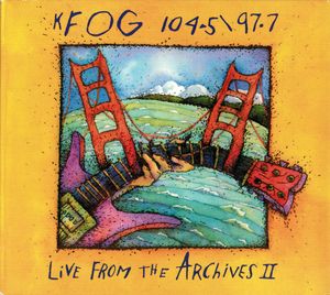 KFOG: Live From the Archives II