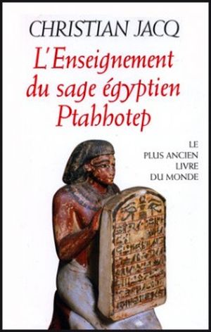 L'Enseignement du sage égyptien Ptahhotep