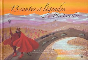 13 contes et légendes du Pays Catalan