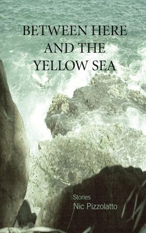 Between Here and the Yellow Sea