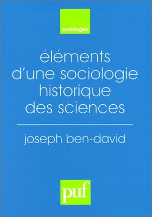 Éléments d'une sociologie historique des sciences