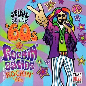 Spirit of the '60s: Rockin' Bands Rockin' 60's