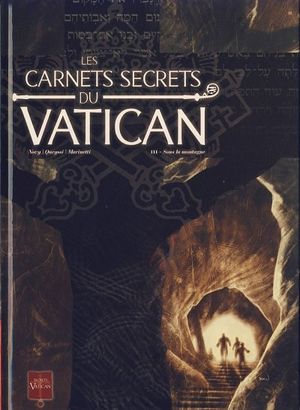 Sous la montagne - Les Carnets secrets du Vatican, tome 3