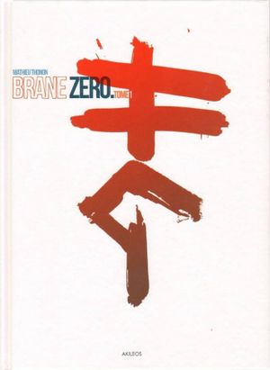 Brane Zero, tome 1