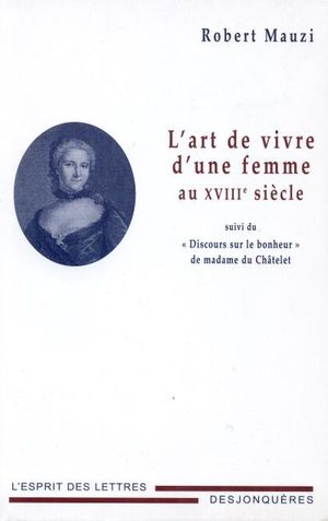 L'Art de vivre d'une femme au XVIIIe siècle