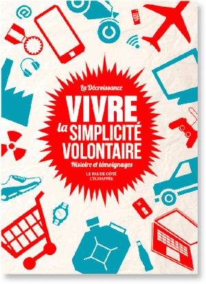 Vivre la simplicité volontaire