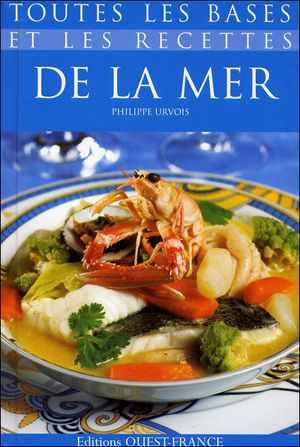 Toutes les bases et recettes de la mer