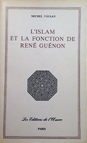 L'Islam et la fonction de René Guénon