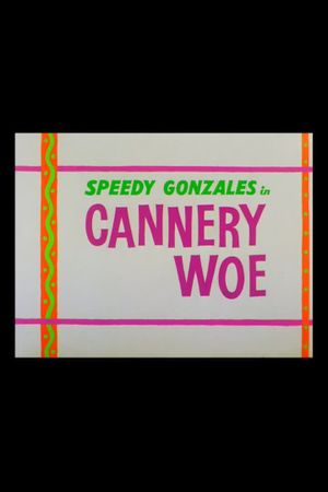 Cannery Woe