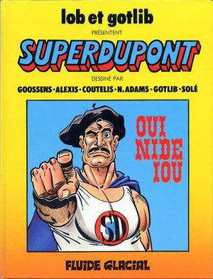 Oui nide you - SuperDupont, tome 4
