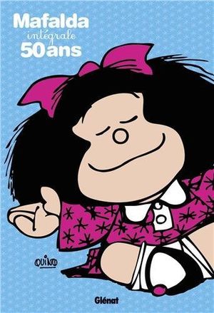 Mafalda : Intégrale 50 ans